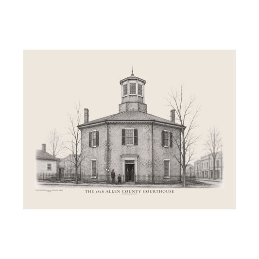 The 1818 Allen County Courthouse | Museum-Quality Architectural Print