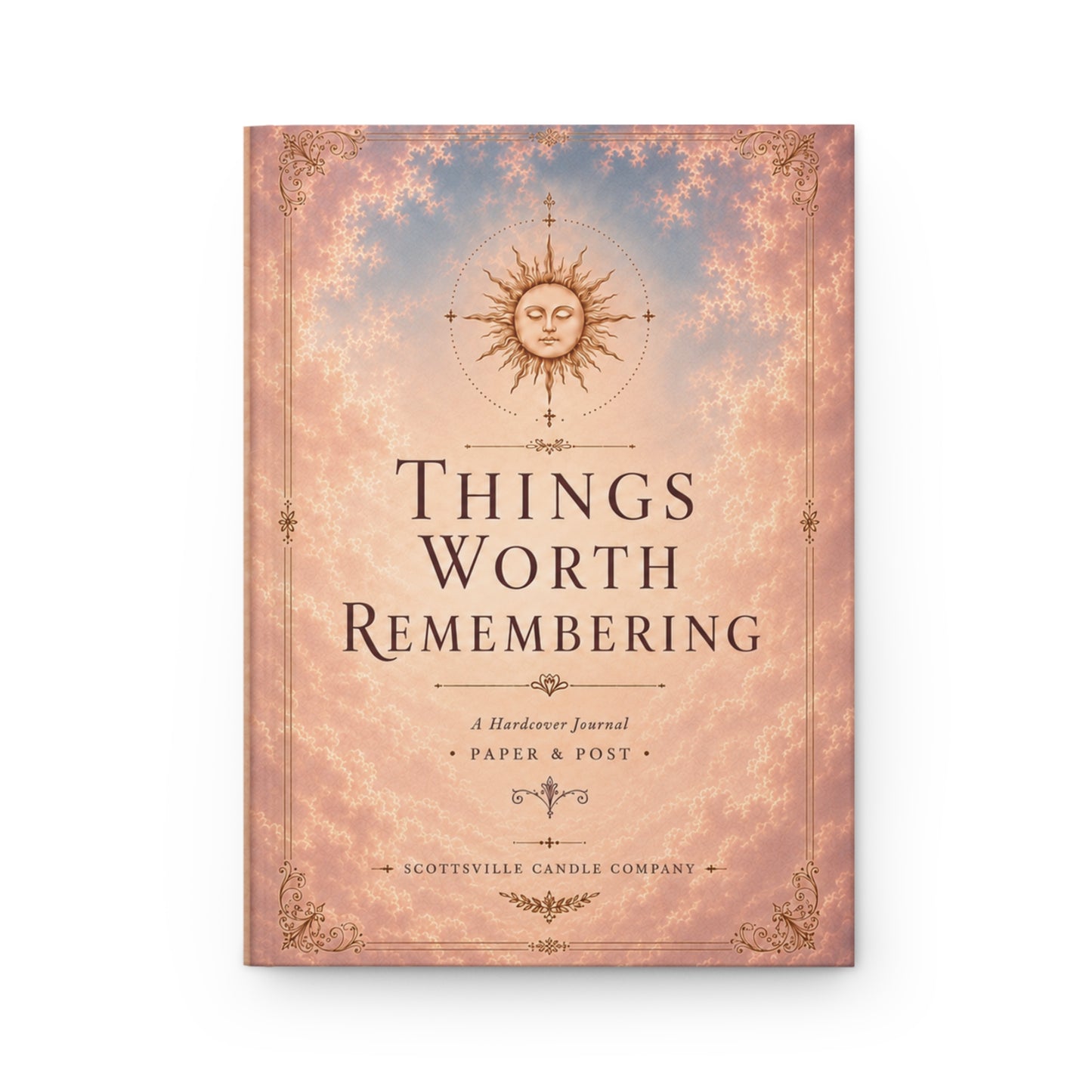 Things Worth Remembering Hardcover Journal